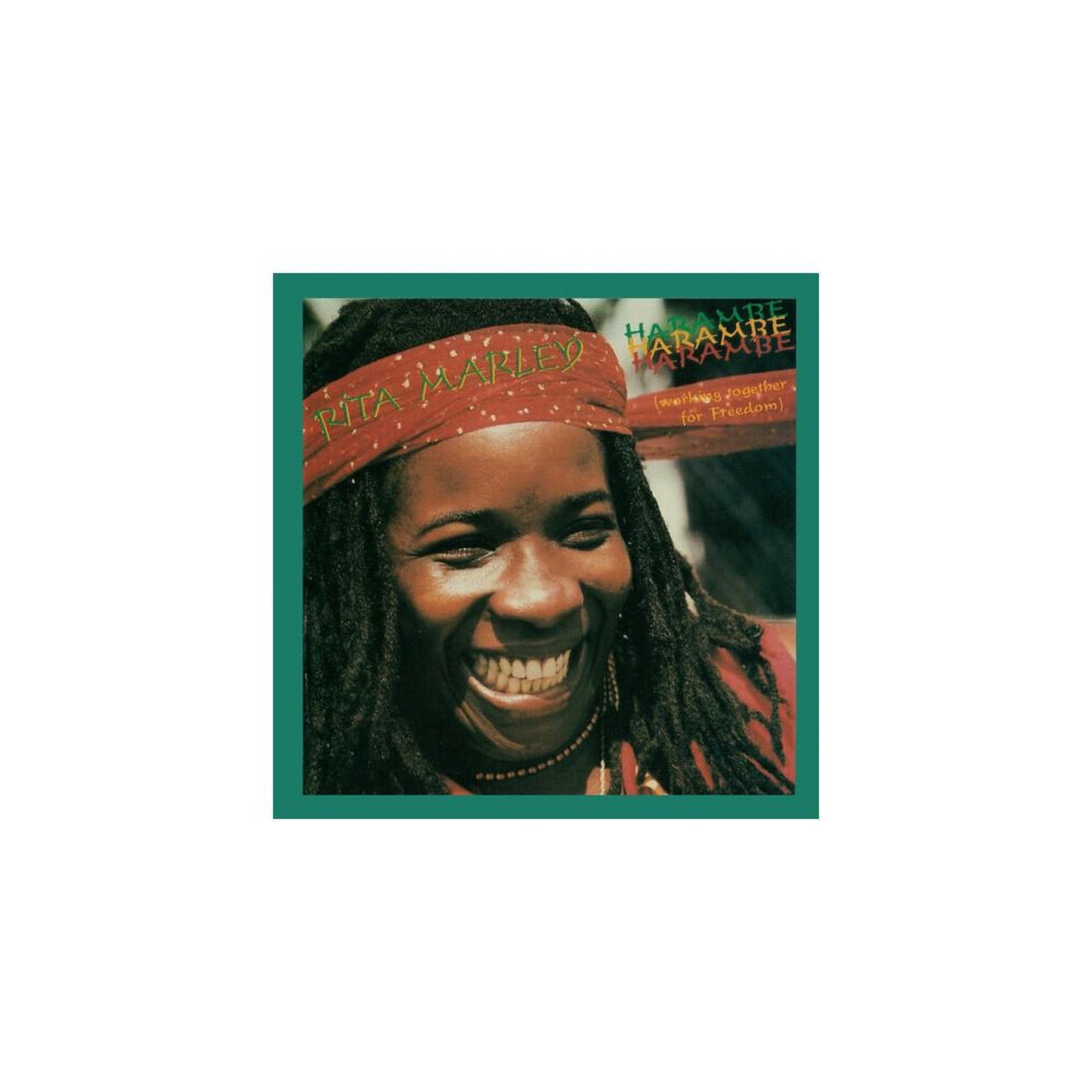 Rita Marley - Harambe (Working Together for Freedom)