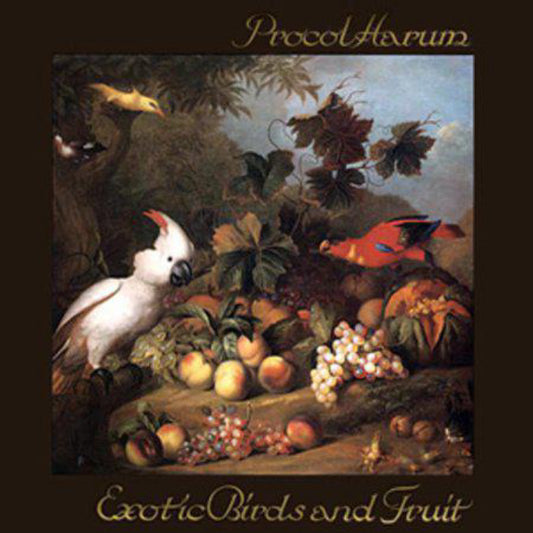 Procol Harum - Exotic Birds & Fruit