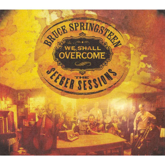 Bruce Springsteen - We Shall Overcome: The Seeger Sessions