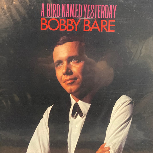 Bobby Bare- A Bird Named Yesterday [LP]