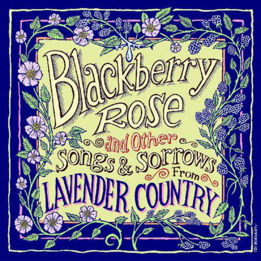 Lavender Country - Blackberry Rose and Other Songs and Sorrows