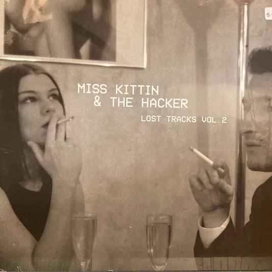 Miss Kittin & The Hacker - Lost Tracks vol. 2