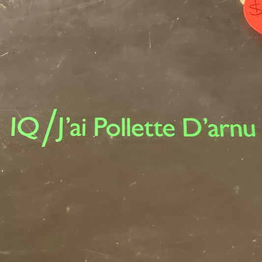 IQ - J'ai Pollette D'arnu