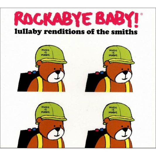 Rockabye Baby: Lullaby Renditions of the Smiths [CD]