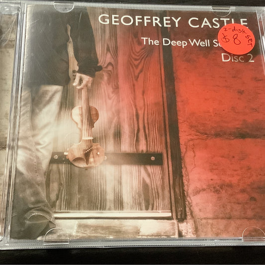 Geofrey Castle - The Deep Well Sessions Disc 2