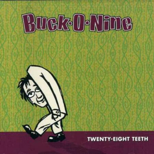 Buck O’ Nine - Twenty-Eight Teeth