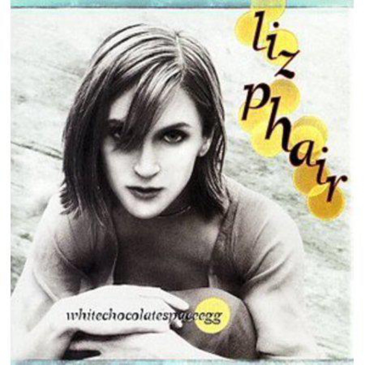 Liz Phair - Whitechocolatespaceegg