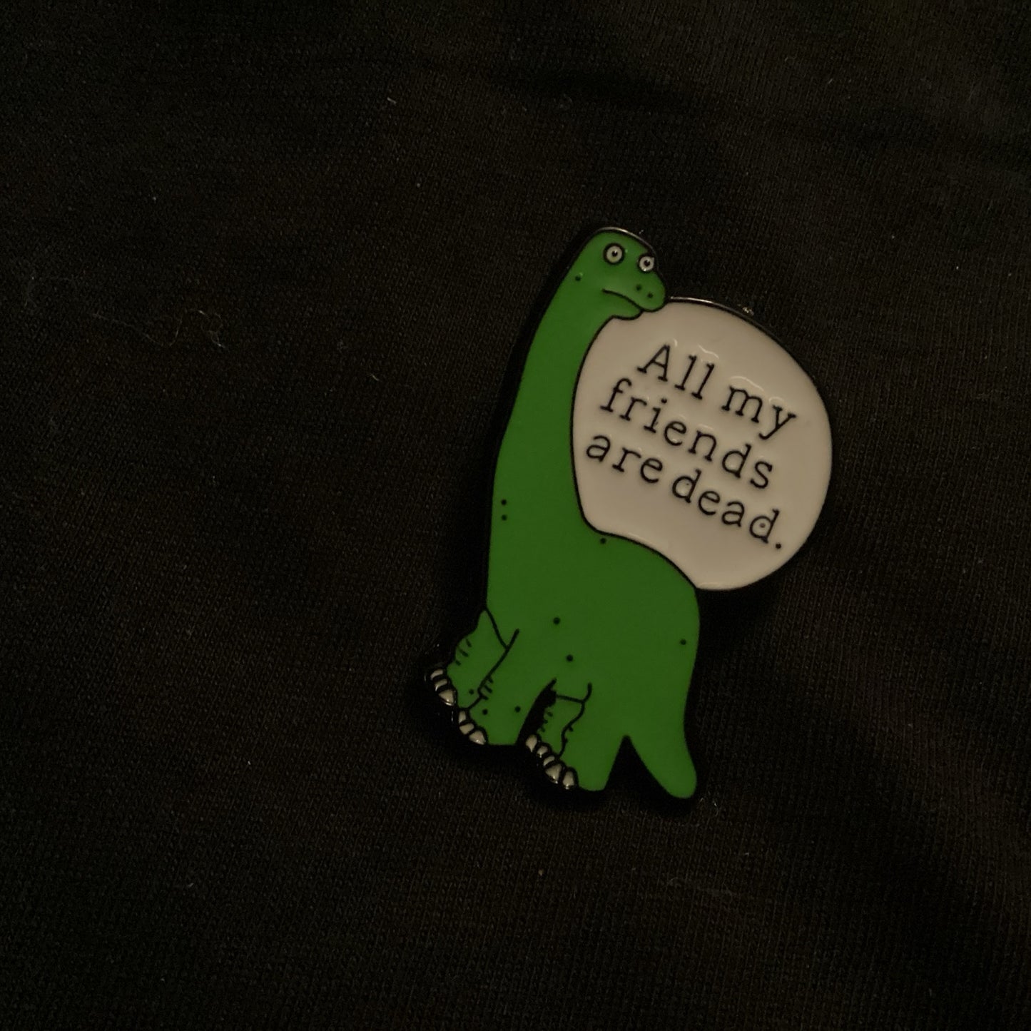 All my Friends are Dead Enamel Pin