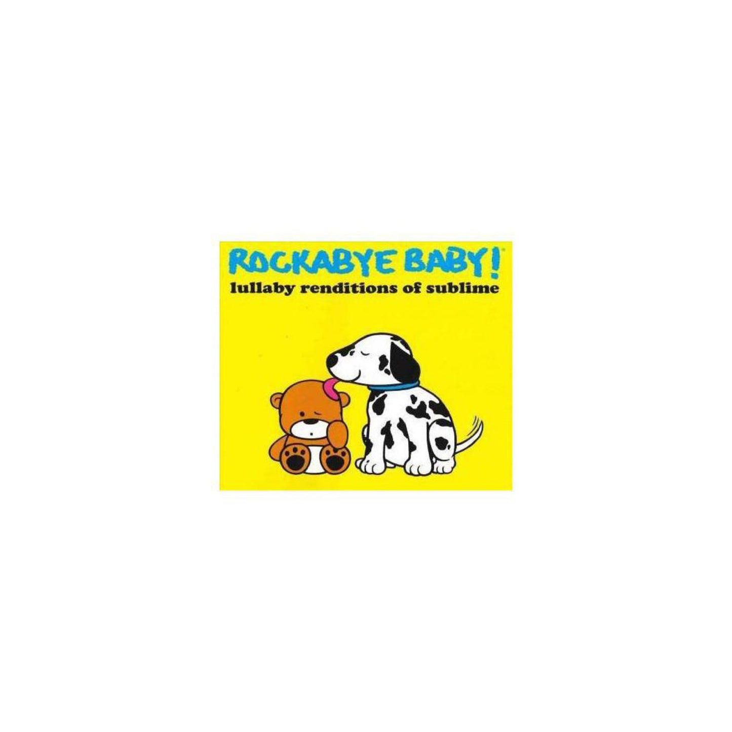 Rockabye Baby: Lullaby Renditions of Sublime [CD]