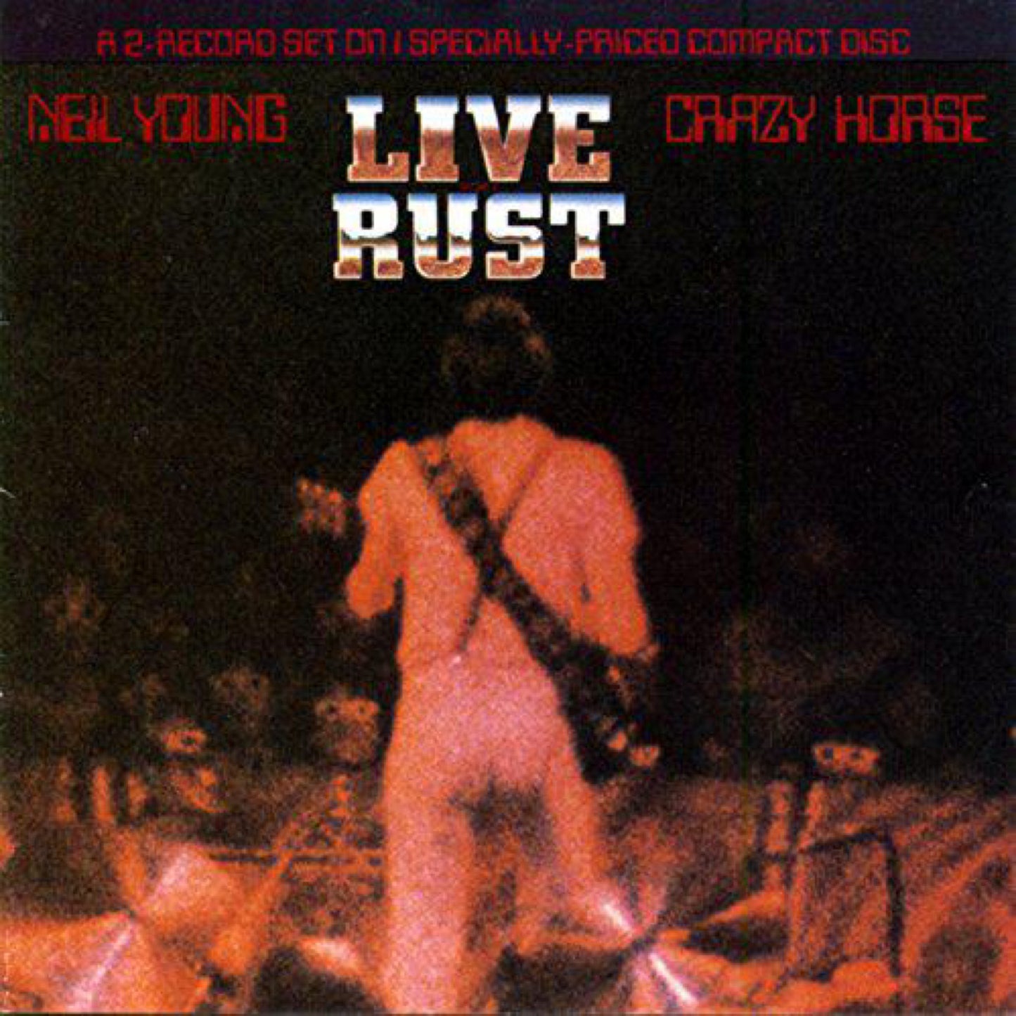 Neil Young - Live Rust