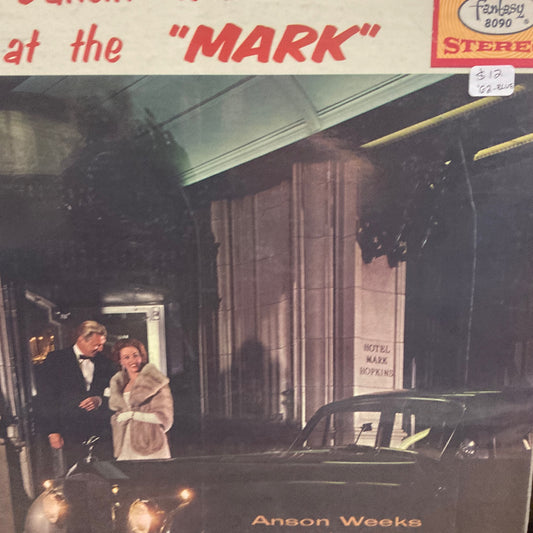 Anson Weeks - Come Dancin' With Anson at the "Mark" [LP]